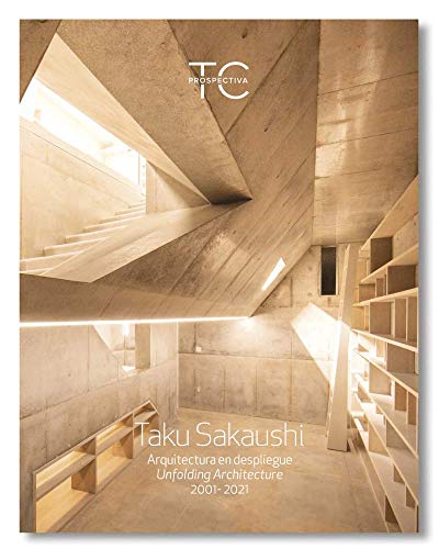 Imagen de archivo de Taku Sakaushi. Arquitectura En Despliegue: 3 (Prospectiva) Spanish/ English a la venta por castlebooksbcn