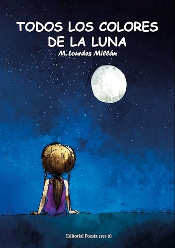 Imagen de archivo de TODOS LOS COLORES DE LA LUNA a la venta por AG Library