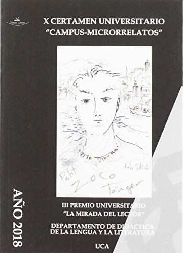 Imagen de archivo de X CERTAMEN UNIVERSITARIO "CAMPUS-MICRORRELATOS" a la venta por Siglo Actual libros