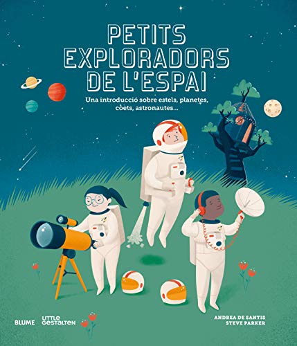 Stock image for Petits exploradors de l'espai: Una introducci sobre estels, planetes, coets, astronautes. for sale by medimops