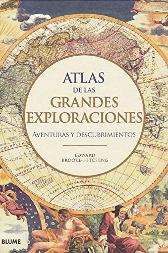 9788417757588: Atlas de las grandes exploraciones: Aventuras y descubrimientos