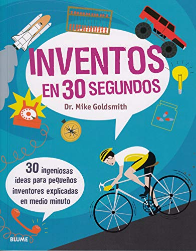 Imagen de archivo de INVENTOS EN 30 SEGUNDOS. 30 INGENIOSAS IDEAS PARA PEQUEOS INVENTORES EXPLICADAS EN MEDIO MINUTO a la venta por KALAMO LIBROS, S.L.