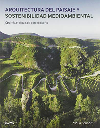 Imagen de archivo de Arquitectura del paisaje y sostenibilidad medioambiental : optimizar el paisaje con el dise?o a la venta por Reuseabook