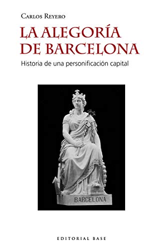 Imagen de archivo de La alegora de Barcelona a la venta por AG Library