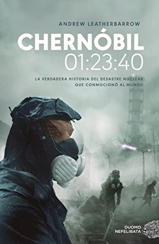 Imagen de archivo de Chernobil 01:23:40 a la venta por ThriftBooks-Dallas