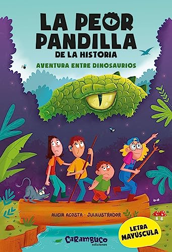 Stock image for La peor pandilla de la historia. Aventura entre dinosaurios for sale by Agapea Libros