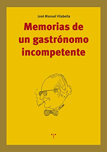Stock image for Memorias de un gastrnomo incompetente for sale by Agapea Libros