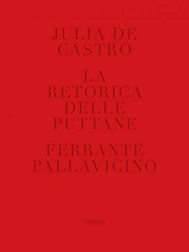 Stock image for LA RETORICA DELLE PUTTANE. for sale by KALAMO LIBROS, S.L.