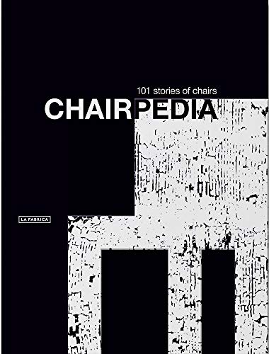 Imagen de archivo de Chairpedia: 101 Stories of Chairs a la venta por GF Books, Inc.