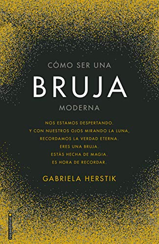Stock image for Como Ser Una Bruja Moderna - Gabriela Herstick for sale by Libros del Mundo