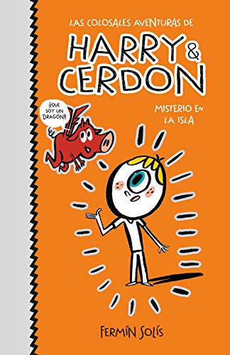 Beispielbild fr Misterio en la isla (Las colosales aventuras de Harry & Cerdon 2) (Jvenes lectores, Band 2) zum Verkauf von medimops