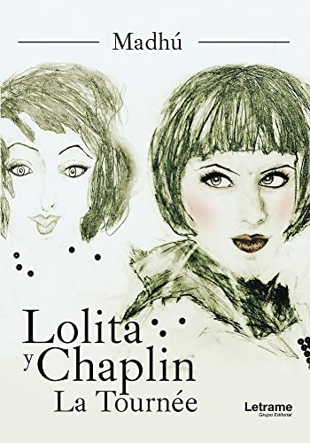 Imagen de archivo de Lolita y Chaplin. La Tourne a la venta por medimops