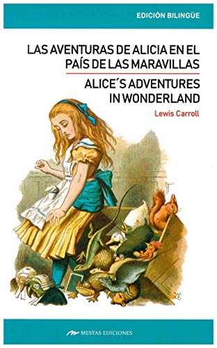 Imagen de archivo de ALICES ADVENTURES IN WONDERLAND / ALICIA EN EL PAIS DE LAS MARAVILLAS (BILINGE) a la venta por KALAMO LIBROS, S.L.