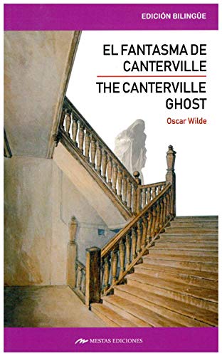 Imagen de archivo de THE CANTERVILLE GHOST AND OTHER STORIES / EL FANTASMA DE CANTERVILLE Y OTROS RELATOS (BILINGE) a la venta por KALAMO LIBROS, S.L.