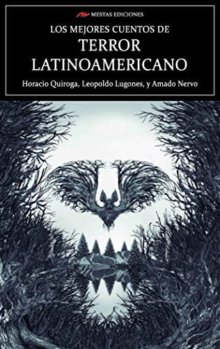 Stock image for Los mejores cuentos de terror latinoamericano (Mestas Ediciones) (Spanish Edition) for sale by Book Deals