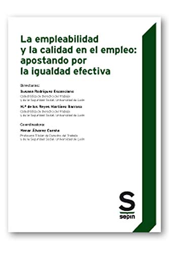 9788417788131: La empleabilidad y la calidad en el empleo: apostando por la igualdad efectiva