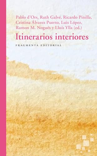 Beispielbild fr Itinerarios interiores (51) (Fragmentos) (Spanish Edition) zum Verkauf von GF Books, Inc.