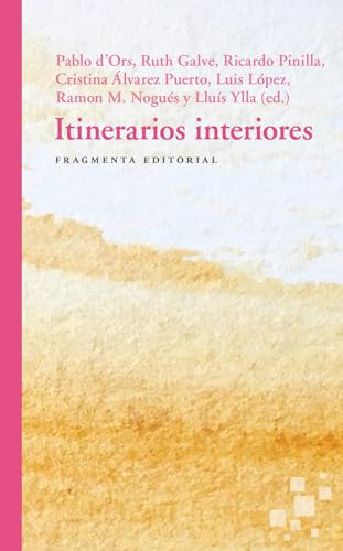 Imagen de archivo de Itinerarios interiores (51) (Fragmentos) (Spanish Edition) a la venta por GF Books, Inc.