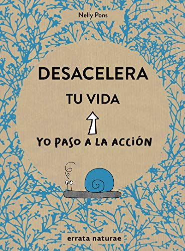 Stock image for DESACELERA TU VIDA: YO PASO A LA ACCIN for sale by KALAMO LIBROS, S.L.
