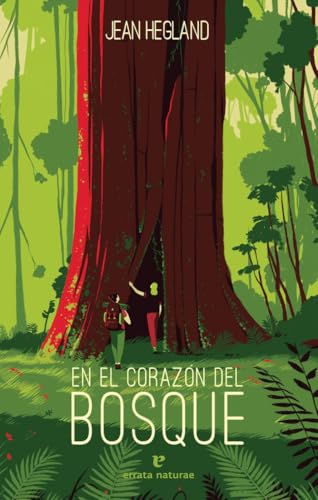 9788417800512: En el corazn del bosque (NARRATIVA SALVAJE)