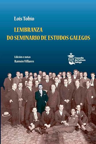 Imagen de archivo de LEMBRANZA DO SEMINARIO DE ESTUDOS GALEGOS a la venta por Librerias Prometeo y Proteo