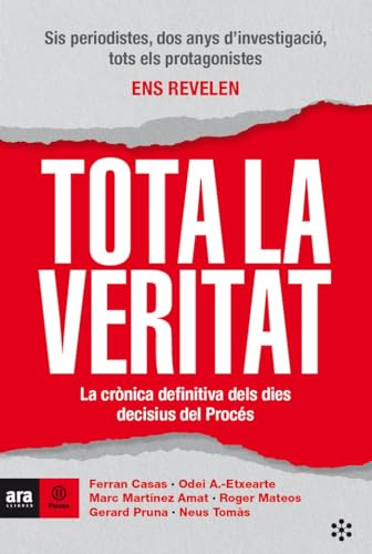 Beispielbild fr Tota la veritat: La crnica definitiva dels dies decisius del Procs zum Verkauf von Ammareal