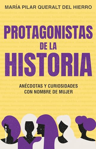 Stock image for Protagonistas de la Historia. Ancdotas y Curiosidades con Nombre de Mujer for sale by Hamelyn
