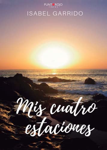 Stock image for Mis cuatro estaciones (Spanish Edition) for sale by ThriftBooks-Atlanta