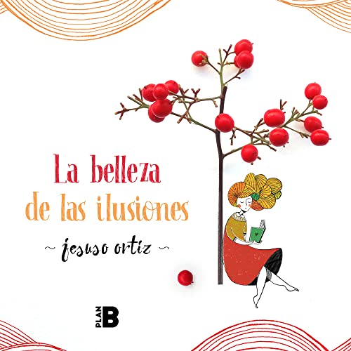 Imagen de archivo de La belleza de las ilusiones / The Beauty of Illusions (Spanish Edition) a la venta por SecondSale