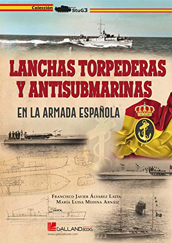 Stock image for LANCHAS TORPEDERAS Y ANTISUBMARINAS for sale by AG Library