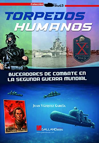 Stock image for TORPEDOS HUMANOS BUCEADORES DE COMBATE for sale by AG Library