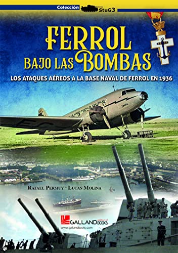 Imagen de archivo de FERROL BAJO LAS BOMBAS. a la venta por Librerias Prometeo y Proteo