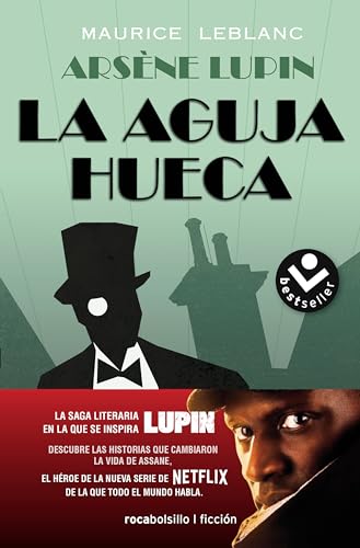 Stock image for La aguja hueca / The Hollow Needle: Descubre las historias que cambiaron la vida de assane / the Further Adventures of Arsne Lupin for sale by Revaluation Books