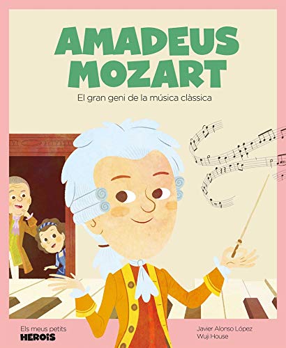 Beispielbild fr Amadeus Mozart: El gran geni de la msica clssica zum Verkauf von Ammareal
