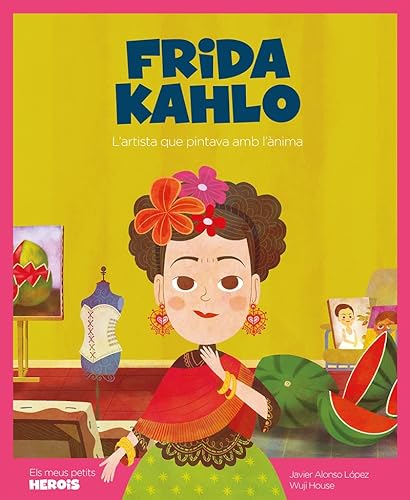 Stock image for Frida Kahlo: L'artista que pintava amb l'nima for sale by Ammareal