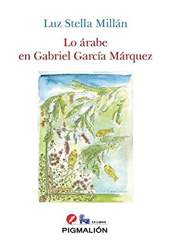Beispielbild fr LO ARABE EN GABRIEL GARCIA MARQUEZ zum Verkauf von AG Library
