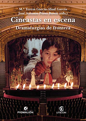 Stock image for CINEASTAS EN ESCENA. DRAMATURGIAS DE FRONTERA for sale by AG Library