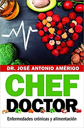 Stock image for Chef Doctor: Enfermedades Cronicas Y Alimentacion for sale by Revaluation Books