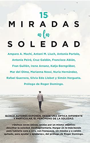 Stock image for 15 MIRADAS A LA SOLEDAD. for sale by KALAMO LIBROS, S.L.