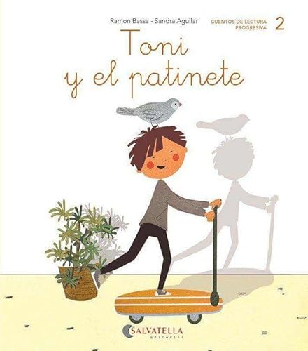 Imagen de archivo de Toni y el patinete: (t, n, p, m) (Ratito a ratito, Band 2) a la venta por medimops
