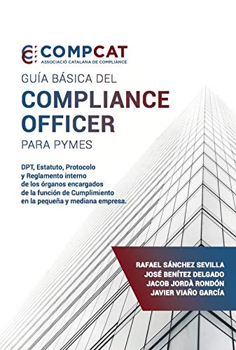Stock image for GUA BSICA DEL COMPLIANCE OFFICER PARA PYMES for sale by KALAMO LIBROS, S.L.