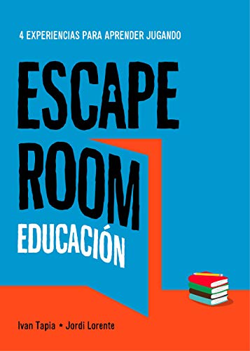 9788417858896: Escape room educacin: 4 experiencias para aprender jugando (Libro interactivo)