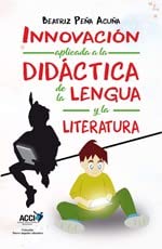 Stock image for INNOVACIN APLICADA A LA DIDCTICA DE LA LENGUA Y LA LITERATURA for sale by KALAMO LIBROS, S.L.