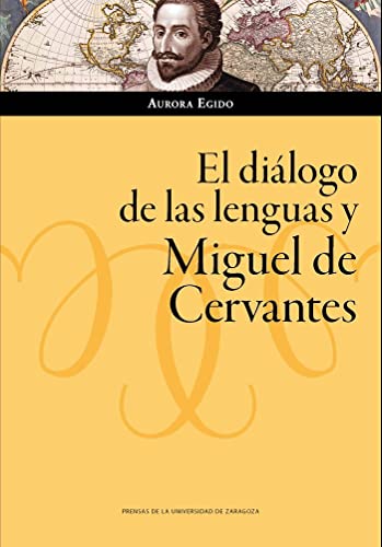 Beispielbild fr El dilogo de las lenguas y Miguel de Cervantes zum Verkauf von Raritan River Books