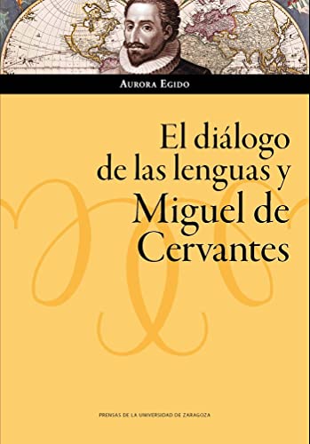 Stock image for El dilogo de las lenguas y Miguel de Cervantes for sale by Raritan River Books