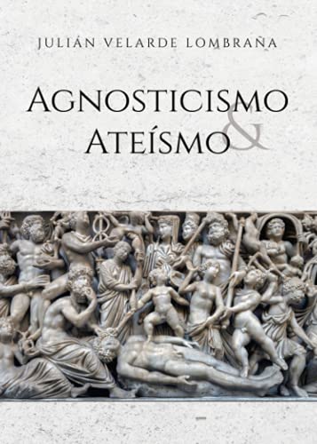 Imagen de archivo de Agnosticismo y Ateísmo a la venta por Revaluation Books