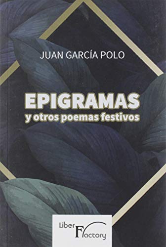 Imagen de archivo de EPIGRAMAS Y OTROS POEMAS FESTIVOS a la venta por Siglo Actual libros
