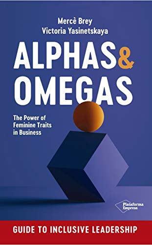 Beispielbild fr Alphas & omegas: The power of feminine traits in business zum Verkauf von WorldofBooks