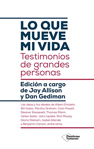 Stock image for Lo Que Mueve Mi Vida: Testimonios de Grandes Personas for sale by Hamelyn