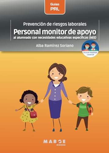 Imagen de archivo de Prevencin de riesgos laborales: Personal monitor de apoyo al alumnado con necesidades educativas especficas (NEE) (Spanish Edition) a la venta por Ebooksweb